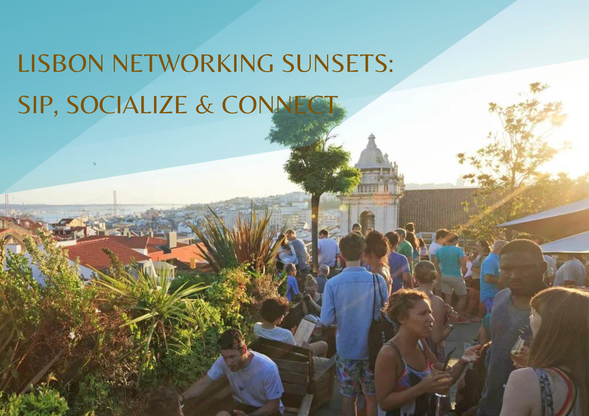 Lisbon Networking Sunsets: Sip, Socialize & Connect