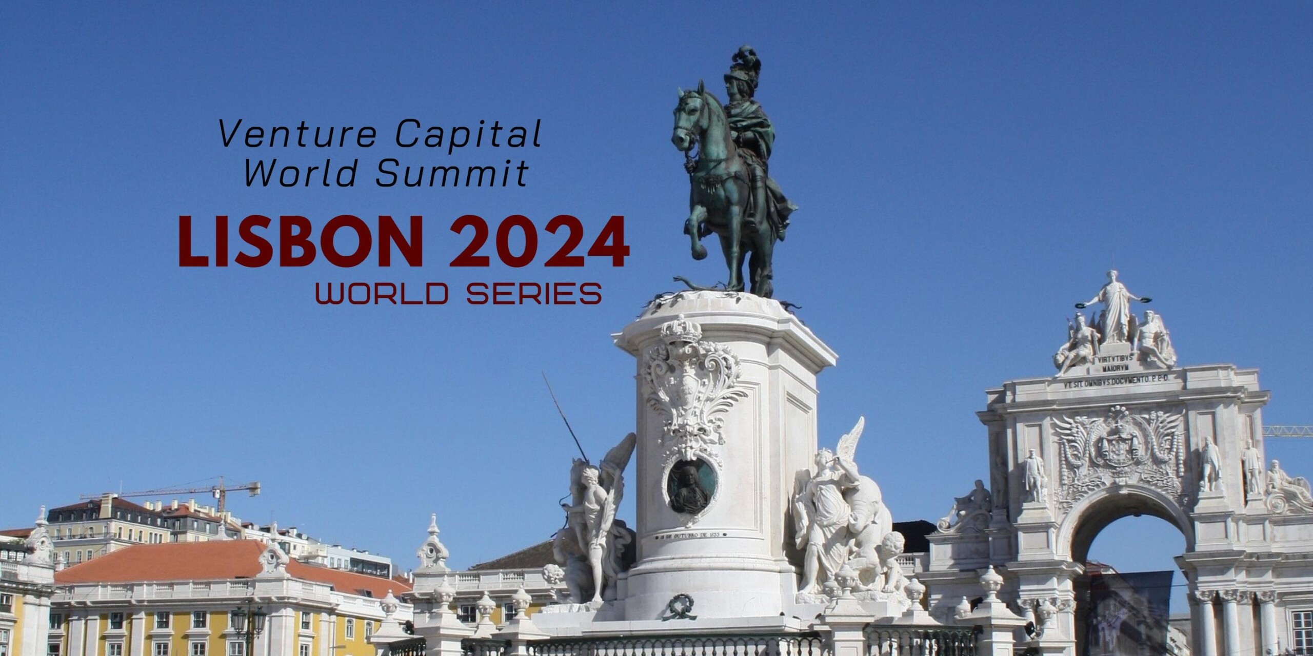 Lisbon 2024 Venture Capital World Summit