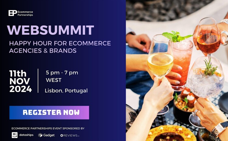  WebSummit 2024 | Happy Hour for Ecommerce Agencies & Brands