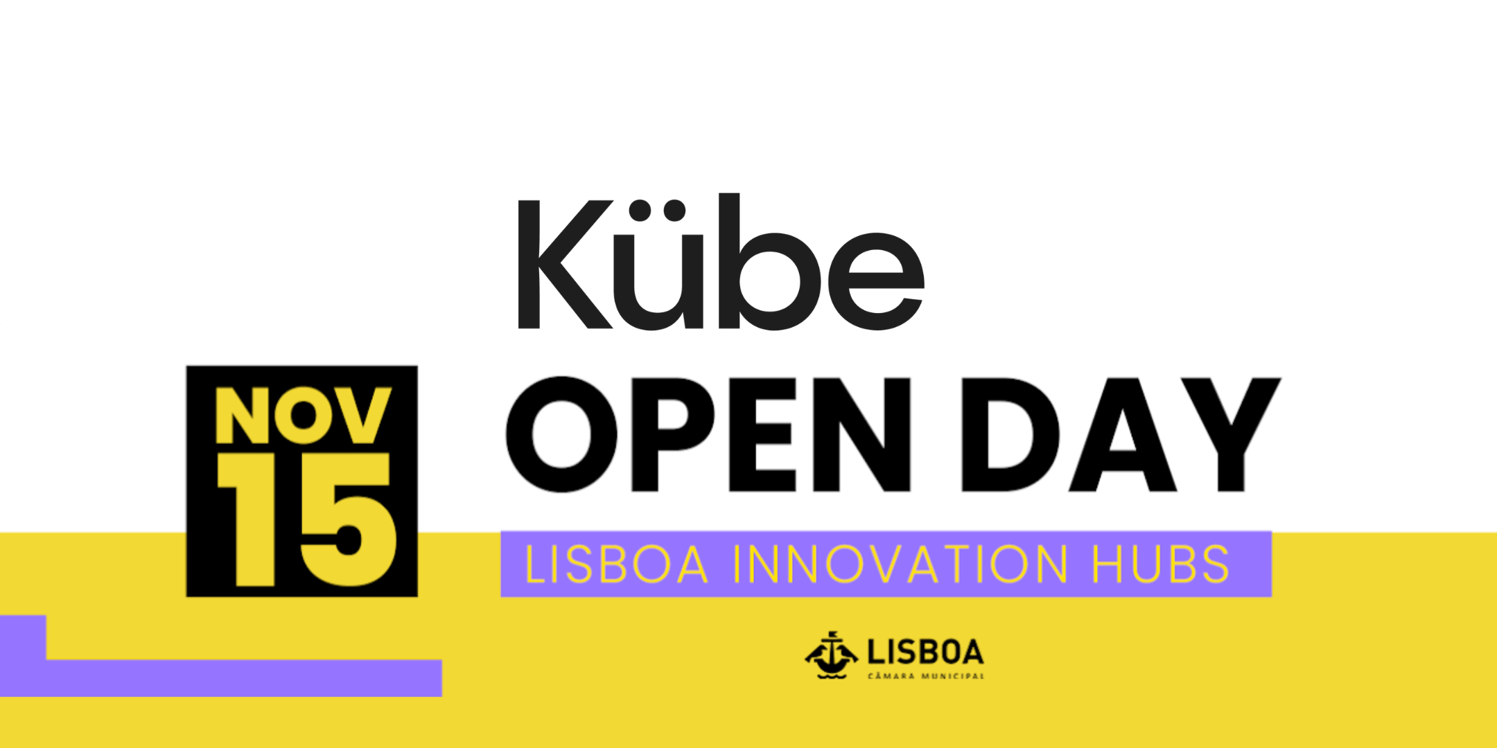 Open Day at Kübe | Lisboa Innovation Hubs