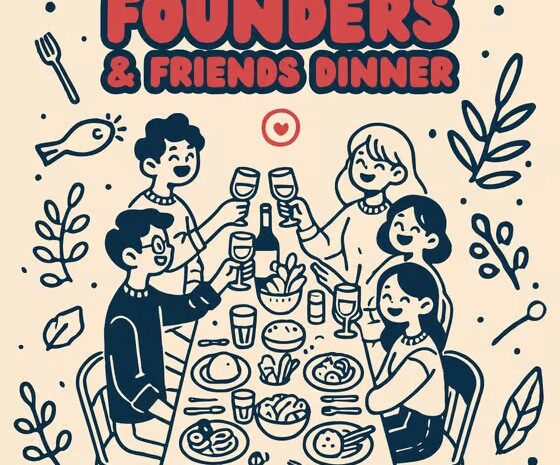  Founders & Friends Dinner – WS24 Edition