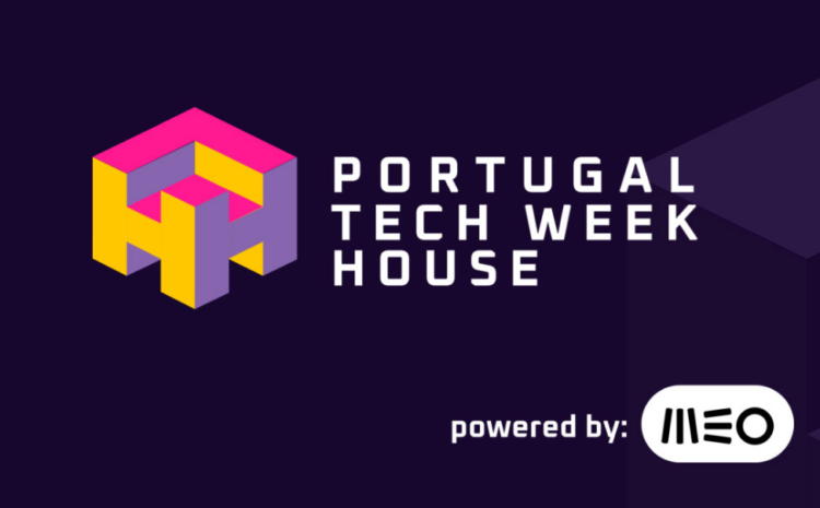  Portugal Tech Week House Powered by MEO