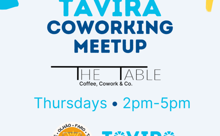  TAVIRA TECH DAY: Coworking Meetup in Tavira – by LOFT and Tavira Works