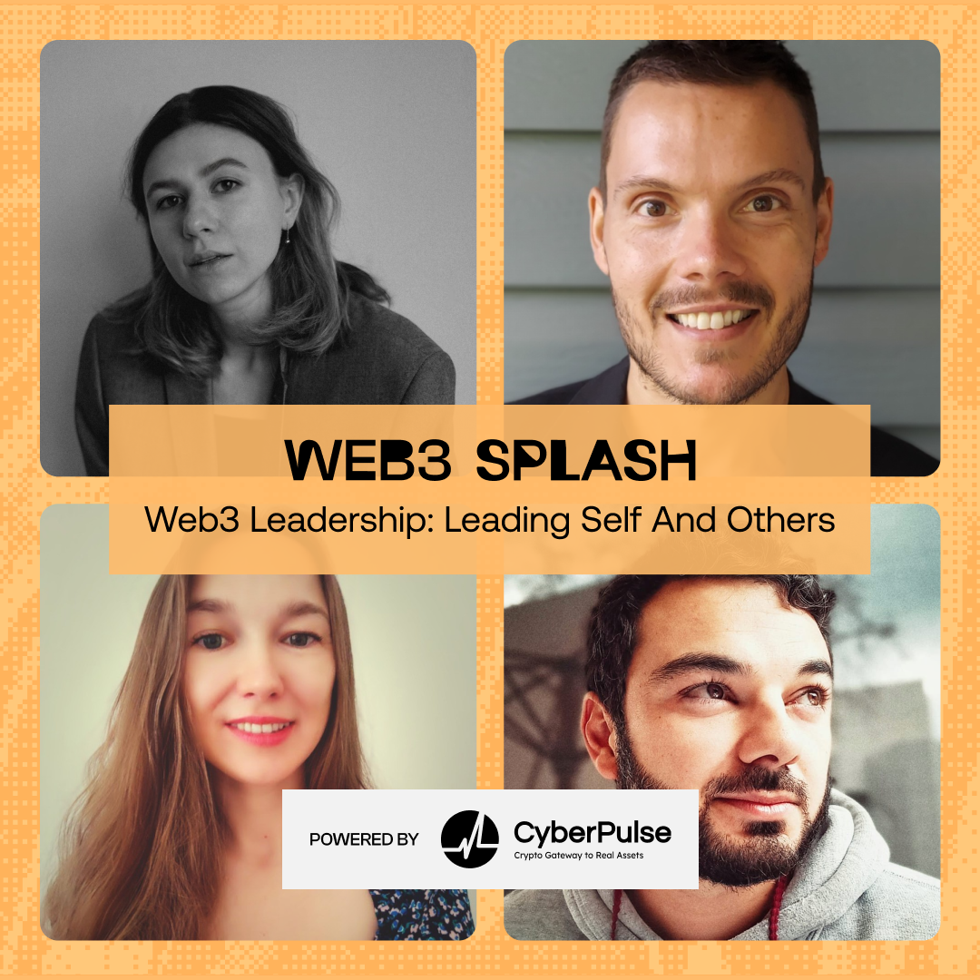 Web3 Splash #1: Web3 Leadership: Leading Self and Others